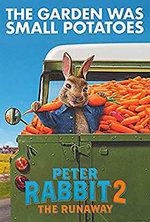 PETER RABBIT 2: THE RUNAWAY 